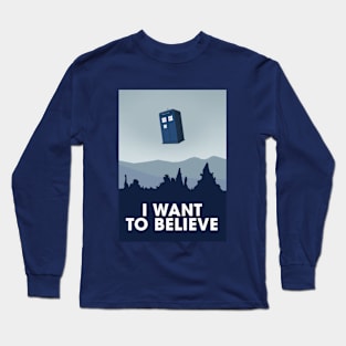 I Wanna Believe Long Sleeve T-Shirt